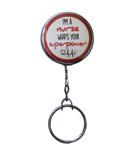 I'm a Nurse What's Your Super Power Retractable ID Badge Reel