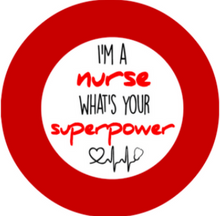 I'm a Nurse What's Your Super Power Retractable ID Badge Reel