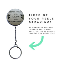 Retractable ID Badge Reel - "That's What I Do I Drink And I Know Things"